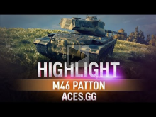 Highlight.M46 Patton в World of Tanks!