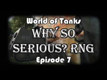World of Tanks: Why so serious? RNG — Episode 7