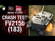 FV215b (183) — Crash Test №9 — от Mblshko и STATIQUE [World
