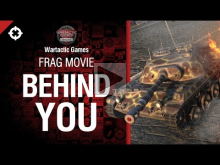Behind you — Frag Movie от Wartactic Games