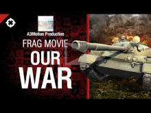 Our War — Frag Movie от A3Motion Production 